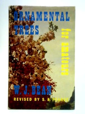 Imagen del vendedor de Ornamental Trees for Amateurs a la venta por World of Rare Books