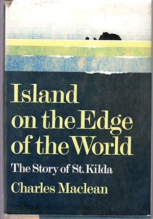 Image du vendeur pour Island on the Edge of the World The Story of St. Kilda mis en vente par ABookLegacy, Mike and Carol Smith