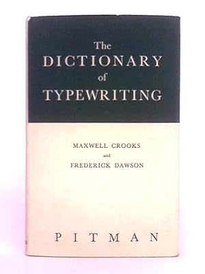Image du vendeur pour Dictionary of Typewriting mis en vente par World of Rare Books