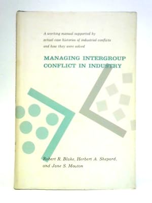 Bild des Verkufers fr Managing Intergroup Conflict in Industry zum Verkauf von World of Rare Books