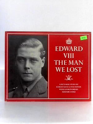 Immagine del venditore per Edward VIII: The Man We Lost venduto da World of Rare Books