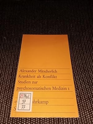 Krankheit als Konflikt: Studien zur psychosomatischen Medizin I - edition suhrkamp Band 164