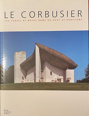 Le Corbusier: The chapel of Notre-Dame Du Haut et Ronchamp