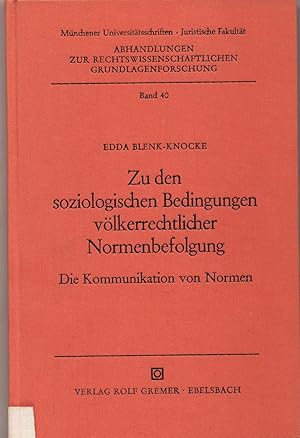 Bild des Verk�ufers f�r Zu den soziologischen Bedingungen v�lkerrechtlicher Normenbefolgung Die Kommunikation von Normen zum Verkauf von avelibro OHG