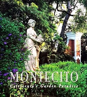 Seller image for Montecito: California's Garden Paradise for sale by LEFT COAST BOOKS