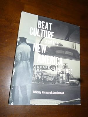 Seller image for Beat Culture and the New America: 1950-1965 for sale by Gargoyle Books, IOBA