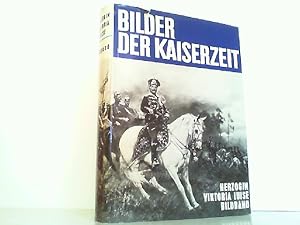 Bild des Verkufers fr Bilder der Kaiserzeit. Herzogin Viktoria Luise Bildband. zum Verkauf von Antiquariat Ehbrecht - Preis inkl. MwSt.