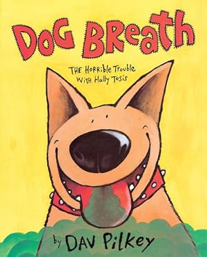 Seller image for Dog Breath : The Horrible Trouble With Hally Tosis for sale by GreatBookPrices