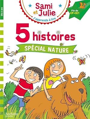 j'apprends à lire avec Sami et Julie : 5 histoires spécial nature