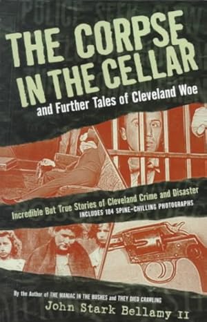 Immagine del venditore per Corpse in the Cellar : And Further Tales of Cleveland Woe venduto da GreatBookPrices