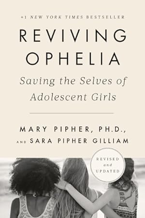 Bild des Verkufers fr Reviving Ophelia : Saving the Selves of Adolescent Girls zum Verkauf von GreatBookPrices