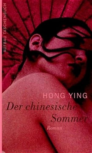 Bild des Verkufers fr Der chinesische Sommer: Roman zum Verkauf von Gerald Wollermann
