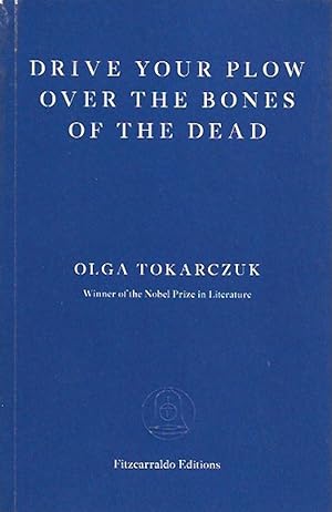 Imagen del vendedor de Drive Your Plow Over the Bones of the Dead a la venta por Badger Books