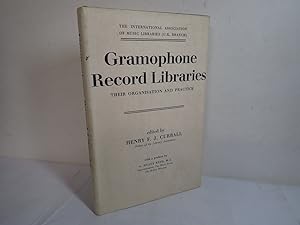 Seller image for Gramophones Record Libraries, Organisation & Practice, Henry F J Currall 1963 for sale by Devils in the Detail Ltd