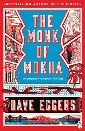 Immagine del venditore per The Monk of Mokha: Dave Eggers venduto da AHA-BUCH
