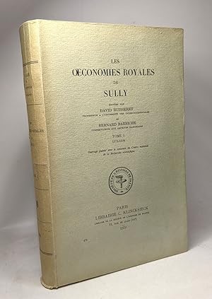 Seller image for Les oeconomies royales de Sully - TOME I - 1572-1594 for sale by crealivres