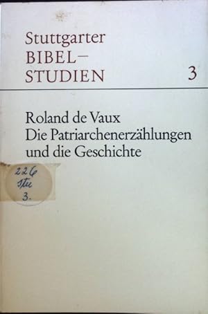 Bild des Verkufers fr Die Patriarchenerzhlungen und die Geschichte. Stuttgarter Bibelstudien, 3 zum Verkauf von books4less (Versandantiquariat Petra Gros GmbH & Co. KG)