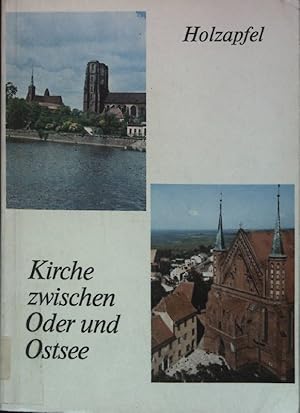 Bild des Verkufers fr Kirche zwischen Oder und Ostsee. zum Verkauf von books4less (Versandantiquariat Petra Gros GmbH & Co. KG)