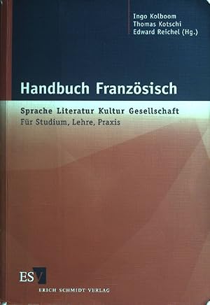Seller image for Handbuch Franzsisch : Sprache - Literatur - Kultur - Gesellschaft ; fr Studium, Lehre, Praxis. for sale by books4less (Versandantiquariat Petra Gros GmbH & Co. KG)