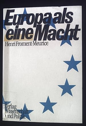 Bild des Verkufers fr Europa als eine Macht. zum Verkauf von books4less (Versandantiquariat Petra Gros GmbH & Co. KG)