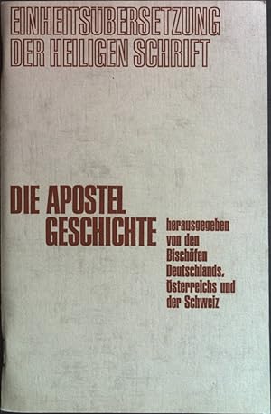 Imagen del vendedor de Die Apostelgeschichte. Einheitsbersetzung der Heiligen Schrift. a la venta por books4less (Versandantiquariat Petra Gros GmbH & Co. KG)