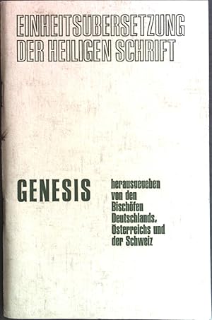 Bild des Verkufers fr Genesis. Einheitsbersetzung der Heiligen Schrift. zum Verkauf von books4less (Versandantiquariat Petra Gros GmbH & Co. KG)