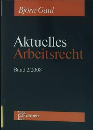 Bild des Verkufers fr Aktuelles Arbeitsrecht Band 2/2008 zum Verkauf von books4less (Versandantiquariat Petra Gros GmbH & Co. KG)