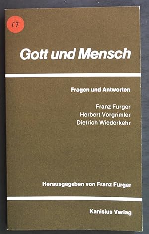 Immagine del venditore per Gott und Mensch. Fragen u. Antworten. venduto da books4less (Versandantiquariat Petra Gros GmbH & Co. KG)
