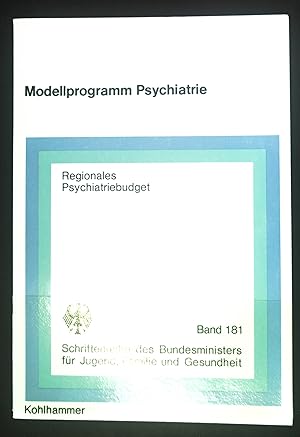 Seller image for Modellprogramm Psychiatrie, regionales Psychiatriebudget. Schriftenreihe des Bundesministers fr Jugend, Familie und Gesundheit ; B for sale by books4less (Versandantiquariat Petra Gros GmbH & Co. KG)