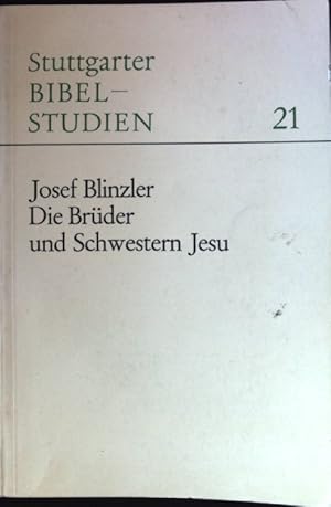 Seller image for Die Brder und Schwestern Jesu. Stuttgarter Bibelstudien, 21 for sale by books4less (Versandantiquariat Petra Gros GmbH & Co. KG)