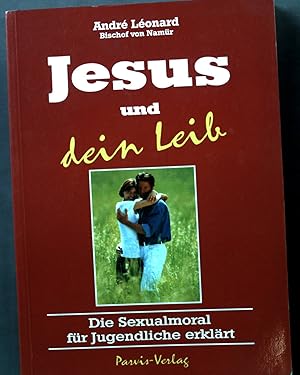 Bild des Verkufers fr Jesus und dein Leib: Die Sexualmoral, fr Jugendliche erklrt. zum Verkauf von books4less (Versandantiquariat Petra Gros GmbH & Co. KG)
