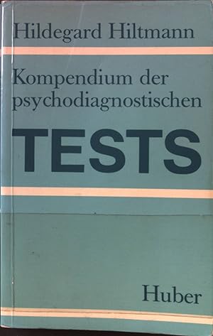 Bild des Verkufers fr Kompendium der psychodiagnostischen Tests. zum Verkauf von books4less (Versandantiquariat Petra Gros GmbH & Co. KG)