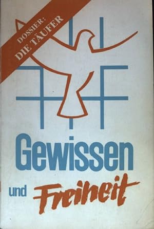 Seller image for Gewissen und Freiheit. Dossier: die Tufer, Nr. 2 for sale by books4less (Versandantiquariat Petra Gros GmbH & Co. KG)
