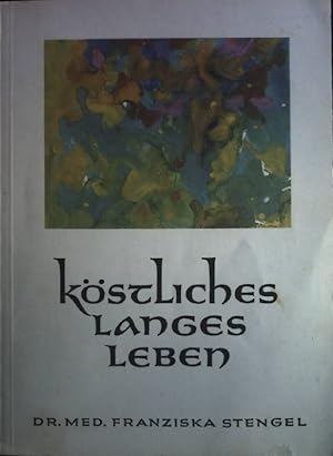 Bild des Verkufers fr Kstliches langes Leben. zum Verkauf von books4less (Versandantiquariat Petra Gros GmbH & Co. KG)