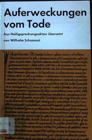 Seller image for Auferweckungen vom Tode: aus Heiligsprechungsakten bersetzt. for sale by books4less (Versandantiquariat Petra Gros GmbH & Co. KG)