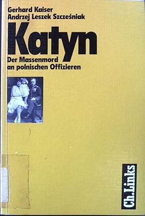 Imagen del vendedor de Katyn: Der Massenmord an polnischen Offizieren. a la venta por books4less (Versandantiquariat Petra Gros GmbH & Co. KG)