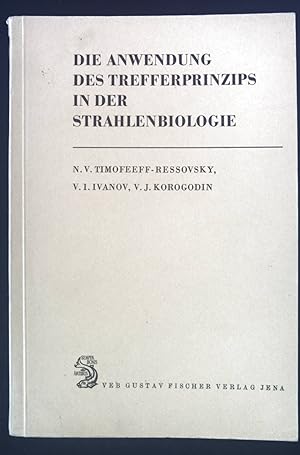 Imagen del vendedor de Die Anwendung des Trefferprinzips in der Strahlenbiologie. a la venta por books4less (Versandantiquariat Petra Gros GmbH & Co. KG)