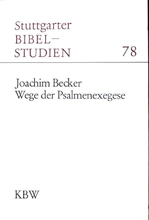 Bild des Verkufers fr Wege der Psalmenexegese. Stuttgarter Bibelstudien ; 78 zum Verkauf von books4less (Versandantiquariat Petra Gros GmbH & Co. KG)