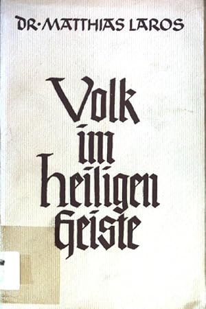 Immagine del venditore per Volk im heiligen Geiste: Anruf zur Erneuerung der Firmgnade. venduto da books4less (Versandantiquariat Petra Gros GmbH & Co. KG)