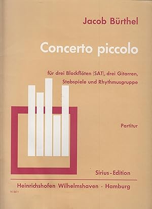 Concerto piccolo für drei Blockflöten (SAT), drei Gitarren, Stabspiele und Rhythmusgruppe