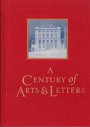 Imagen del vendedor de A Century of Arts and Letters a la venta por Clausen Books, RMABA