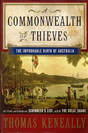 A Commonwealth of Thieves: The Improbable Birth of Australia