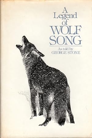 Seller image for A Legend of Wolf Song for sale by Clausen Books, RMABA