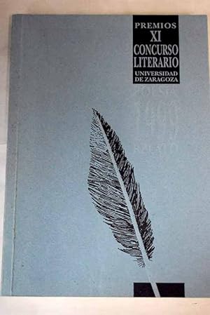 Imagen del vendedor de Premios XI Concurso Literario Universidad de Zaragoza a la venta por Alcan Libros
