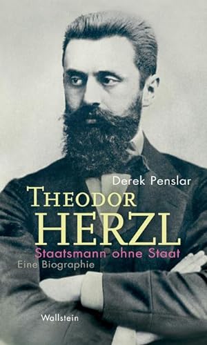 Seller image for Theodor Herzl: Staatsmann ohne Staat : Eine Biographie for sale by AHA-BUCH GmbH