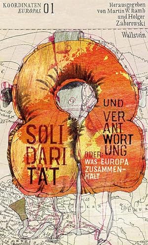 Seller image for Solidaritt und Verantwortung : Oder: Was Europa zusammenhlt for sale by AHA-BUCH GmbH