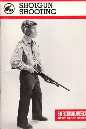 Shotgun Shooting: Boy Scouts of America Merit Badge Series