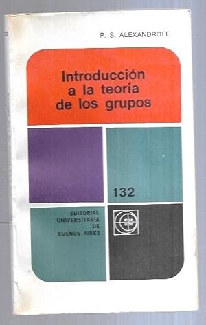 Imagen del vendedor de INTRODUCCION A LA TEORIA DE LOS GRUPOS a la venta por Desvn del Libro / Desvan del Libro, SL