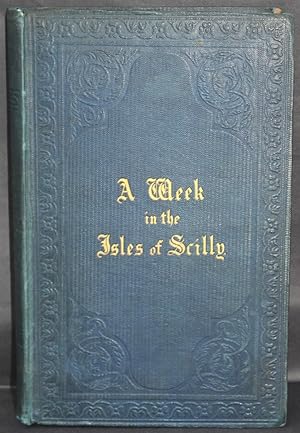 Seller image for A Week in the Isles of Scilly. for sale by Michael S. Kemp, Bookseller