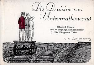 Die Draisine von Untermattenwaag. Übertr. d. Textes ins Dt. von Wolfgang Hildesheimerr].